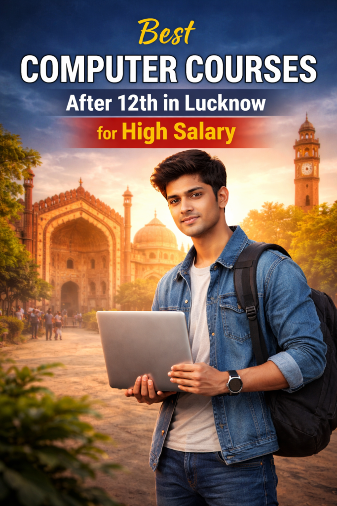 Best Computer Courses After 12th in Lucknow
