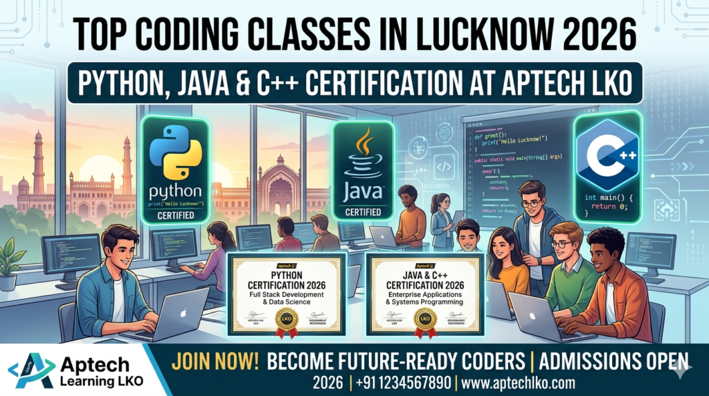 Top Coding Classes in Lucknow 2026 – Python, Java & C++ Certification at Aptech LKO