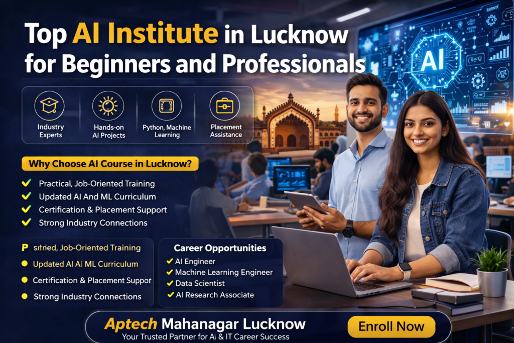 Top AI Institute in Lucknow for Beginners and Professionals 2026