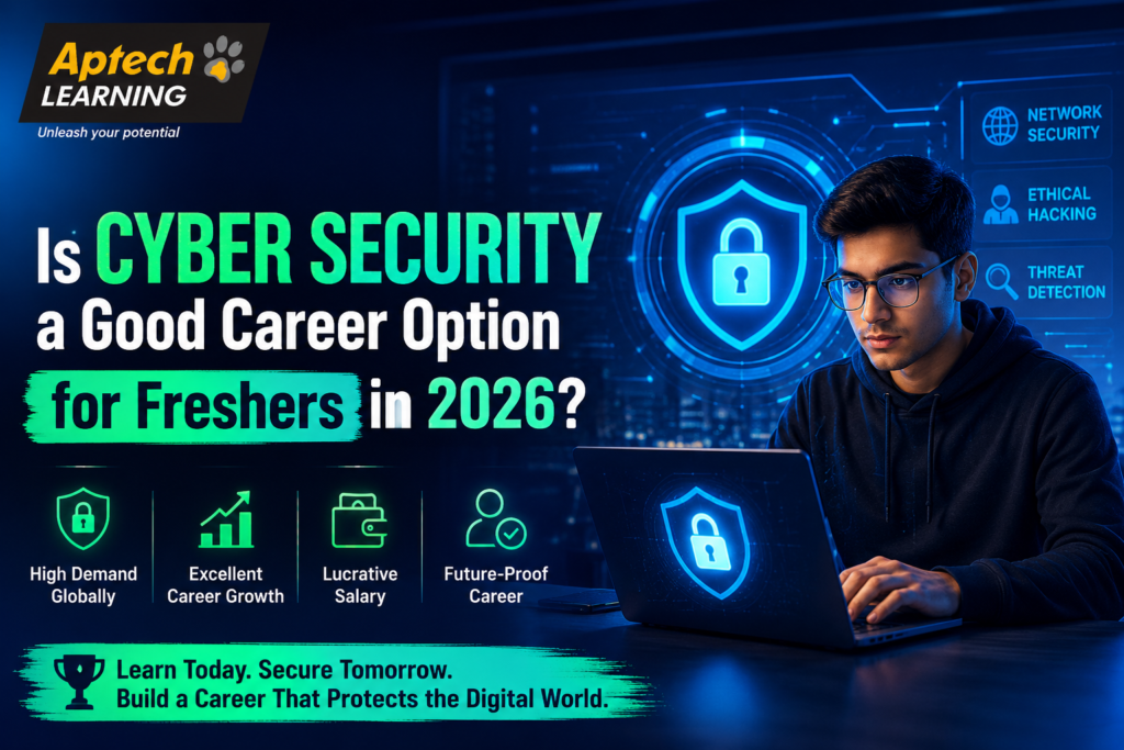Is Cyber Security a Good Career Option for Freshers in 2026?
