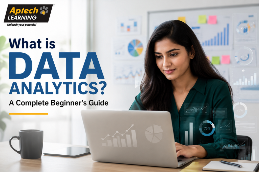 What is Data Analytics? A Complete Beginner’s Guide